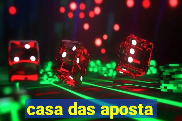 casa das aposta